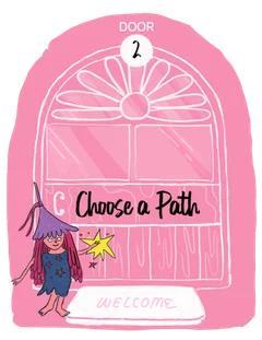 Door 2 – Choose a Path